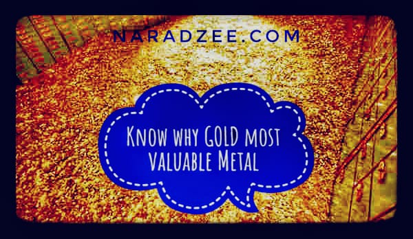 Why gold most valuable metal