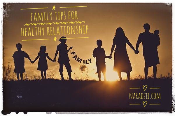 FAMILY TIPS FOR HEALTHY RELATIONSHIP